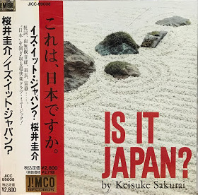 IS IT JAPAN? イズ・イット・ジャパン？ 桜井圭介 桜井圭介 Keisuke Sakurai ‎- Is It Japan ? (1991) Full Album