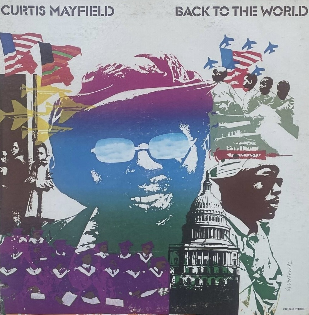 Back to the World by Curtis Mayfield (Album, Chicago Soul 