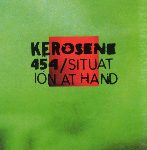 Situation at Hand by Kerosene 454 (Album, Post-Hardcore): Reviews 