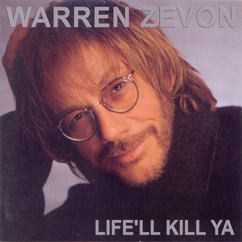 Warren Zevon-Life'll Kill Ya (CD/2000/Artemis Records