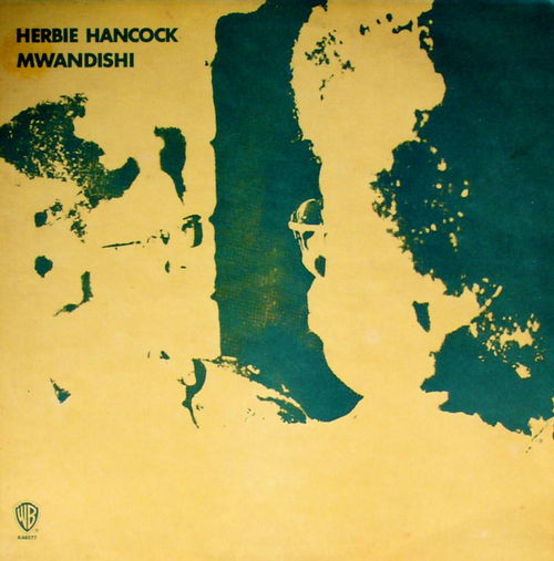 Mwandishi by Herbie Hancock (Album; Warner Bros.; K 46077