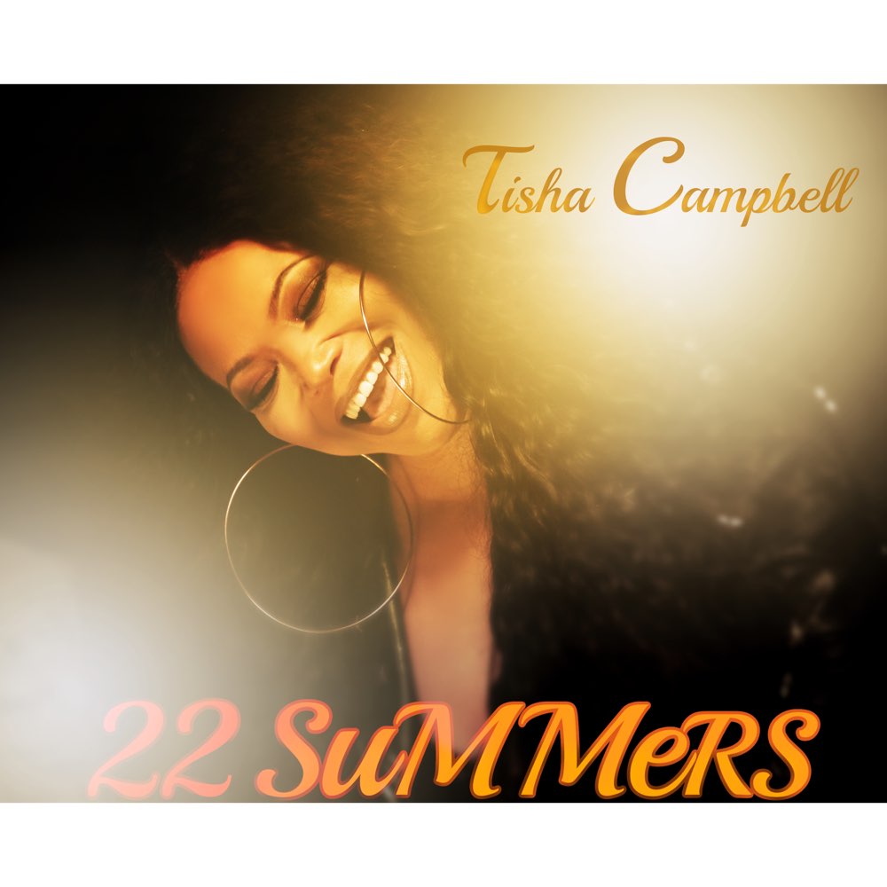 22 Summers by Tisha Campbell (Single): Reviews, Ratings, Credits, Song