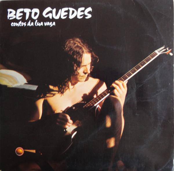 Contos da lua vaga by Beto Guedes (Album, Singer-Songwriter