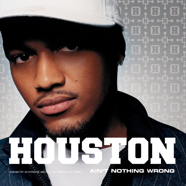 Ain't Nothing Wrong by Houston (Single, Contemporary R&B): Reviews ...