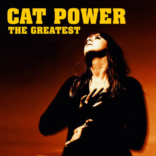 The Greatest by Cat Power (Album; Matador; OLE 744-2