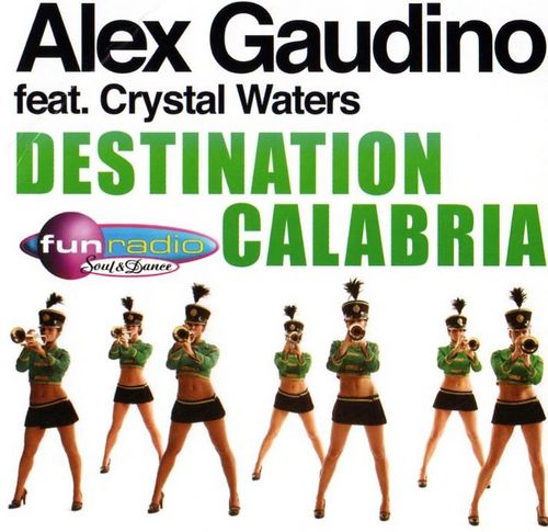 Destination Calabria by Alex Gaudino (Single, Funky House