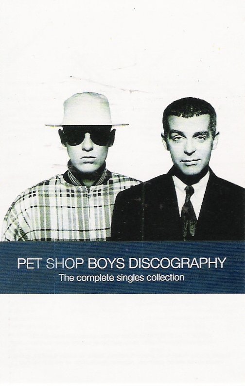 Discography: The Complete Singles Collection by Pet Shop Boys