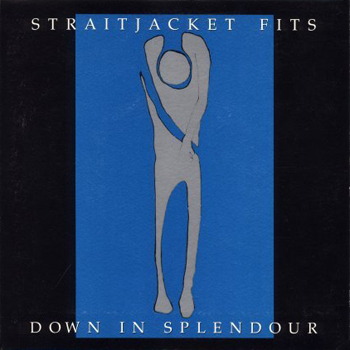 Down In Splendour By Straitjacket Fits Single Jangle Pop Reviews