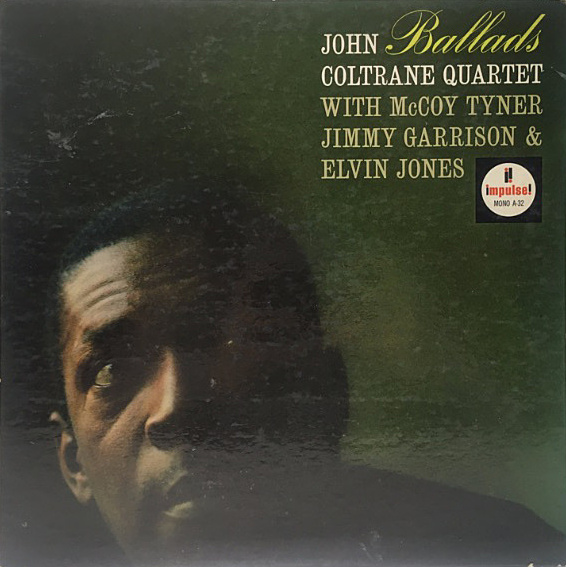 米国オリジナル盤　John Coltrane Ballads LP ジョン・コルトレーン『バラッド』USオリジナル盤モノラルvs