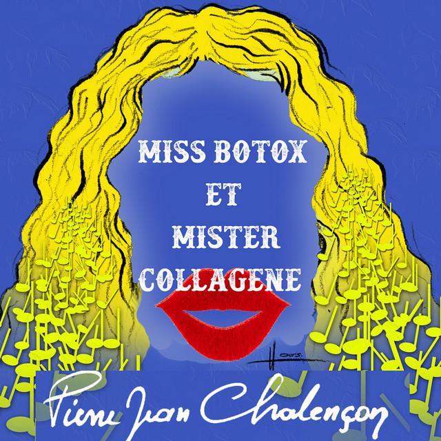 Miss Botox et Mister Collagène by Pierre-Jean Chalençon (Single ...