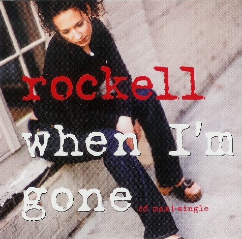 When I'm Gone by Rockell (Single): Reviews, Ratings, Credits, Song list ...