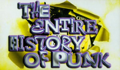 邦楽 THE ENTIER HISTORY OF PUNK The Entire History of Punk by Various Artists (Compilation