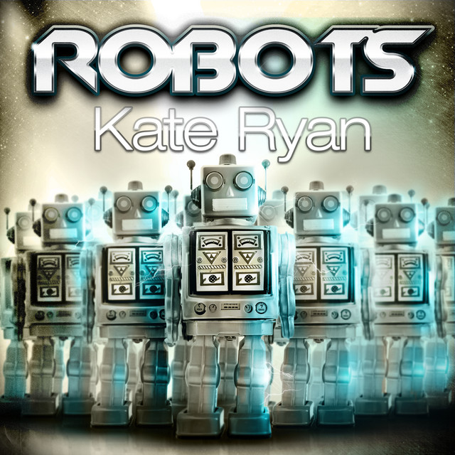 Robots by Kate Ryan (Single, Europop): Reviews, Ratings, Credits, Song ...
