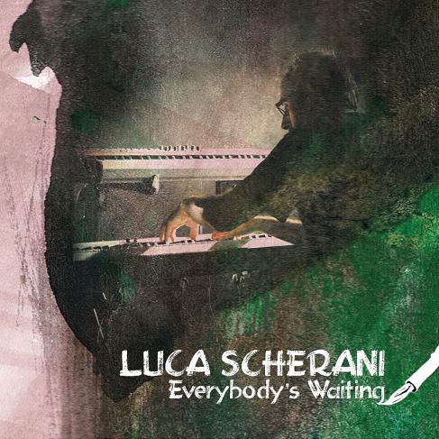 Everybody's Waiting by Luca Scherani (Album; BTF; AMS 207 CD): Reviews ...