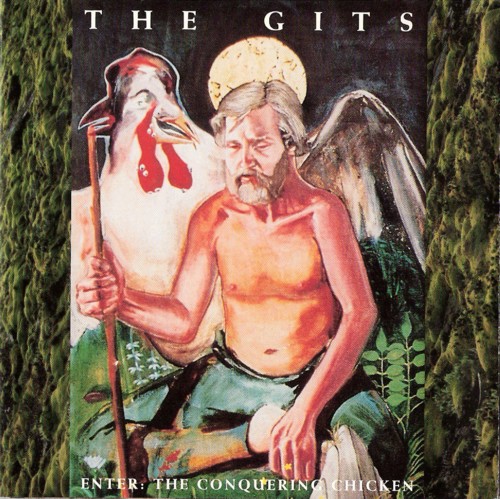 Enter: The Conquering Chicken by The Gits (Album, Punk Rock): Reviews,  Ratings, Credits, Song list - Rate Your Music