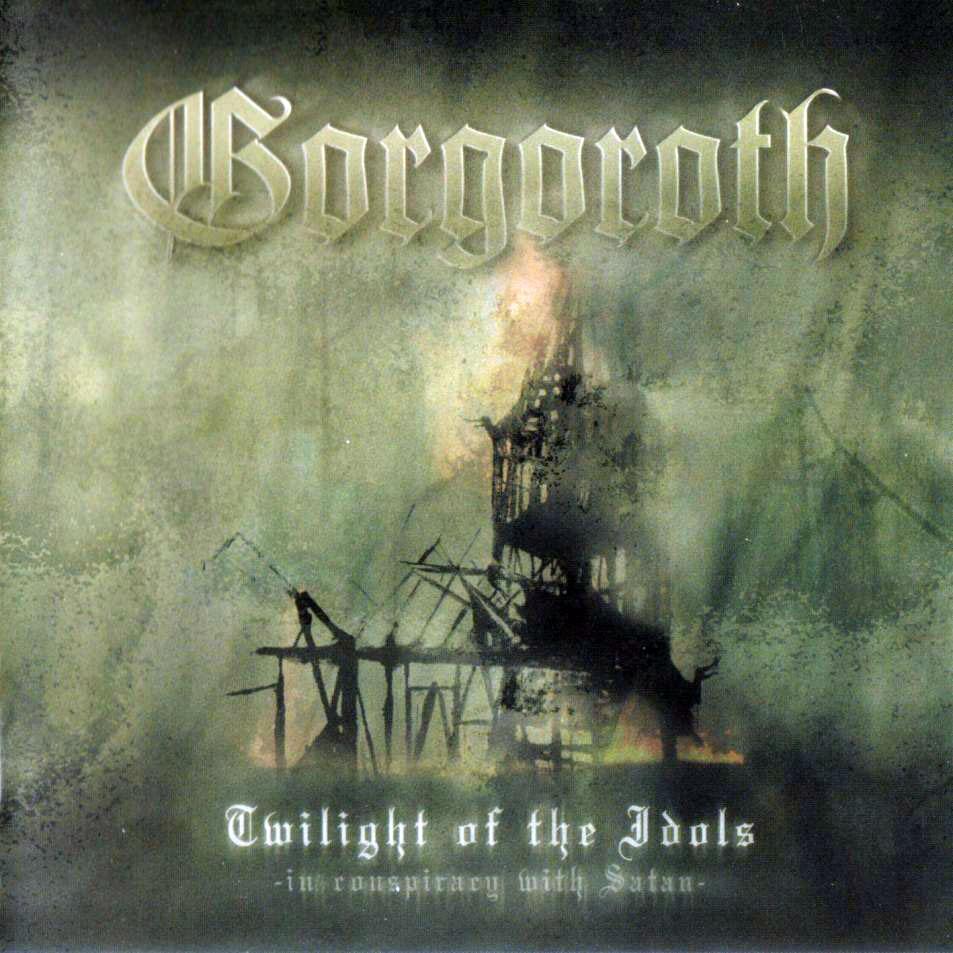 Twilight of the Idols: In Conspiracy With Satan by Gorgoroth (Album;  Nuclear Blast; 1039-2): Reviews, Ratings, Credits, Song list - Rate Your  Music, image size:953x953