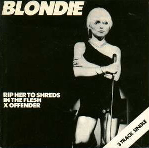 洋楽 BLONDIE : X Offender. InTheSun EP Rip Her to Shreds / In the Flesh / X Offender by Blondie (Single