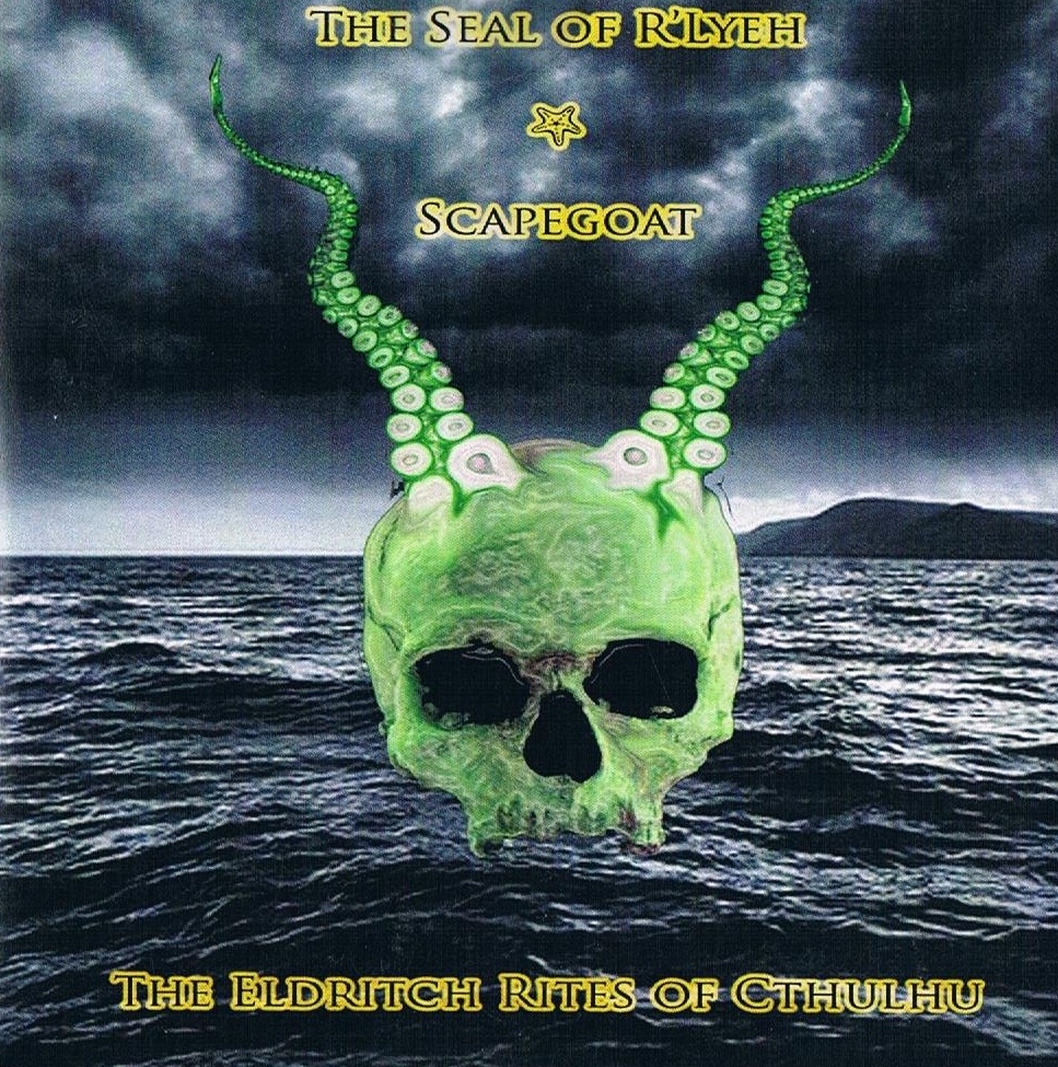 The Eldritch Rites of Cthulhu by scapegoat / The Seal of R'Lyeh (Album ...