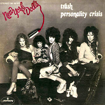 Trash / Personality Crisis by New York Dolls (Single, Proto-Punk