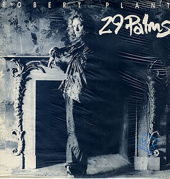 29 Palms by Robert Plant (Single; Fontana; 2801653): Reviews, Ratings,  Credits, Song list - Rate Your Music