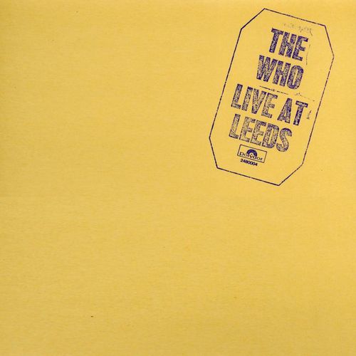 Live at Leeds by The Who (Album; Polydor; 2480 004): Reviews