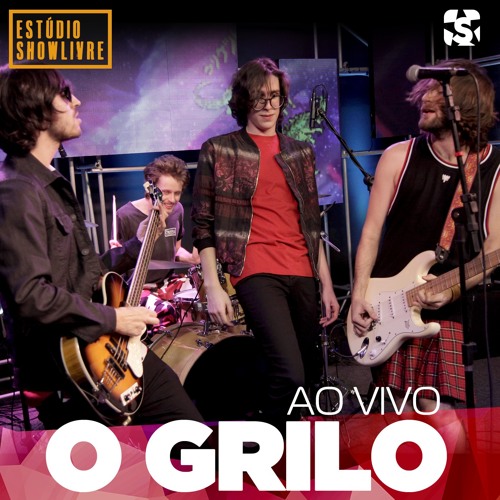 No Estúdio Showlivre by O Grilo (Additional release): Reviews, Ratings ...