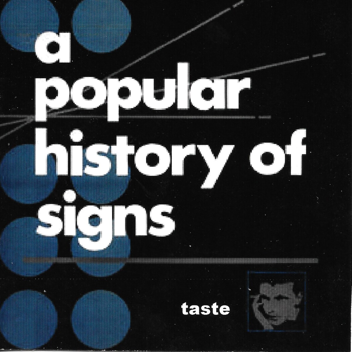 Taste by A Popular History of Signs (Bootleg; (Counterfeit); FREUD17 ...