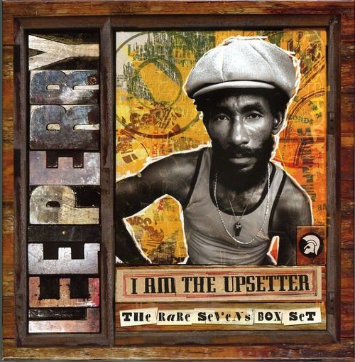 I Am the Upsetter: The Rare Sevens Box Set by Lee 
