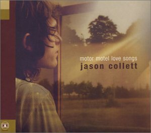 Motor Motel Love Songs by Jason Collett (Album, Singer-Songwriter ...