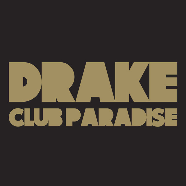 Club Paradise by Drake (Single, Contemporary R&B): Reviews ..., حجم الصورة 600x600