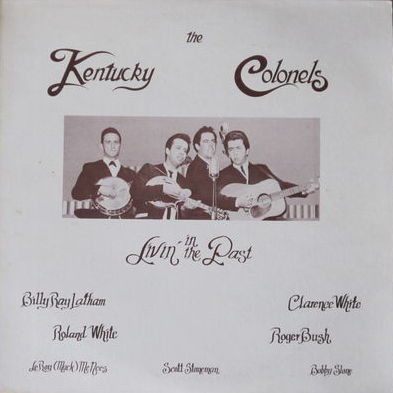Livin' in the Past by The Kentucky Colonels (Album; Sierra