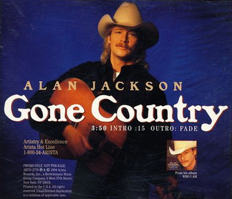 Gone Country by Alan Jackson (Single; Arista; ASCD-2778): Reviews, Ratings, Credits, Song list - Rate Your Music