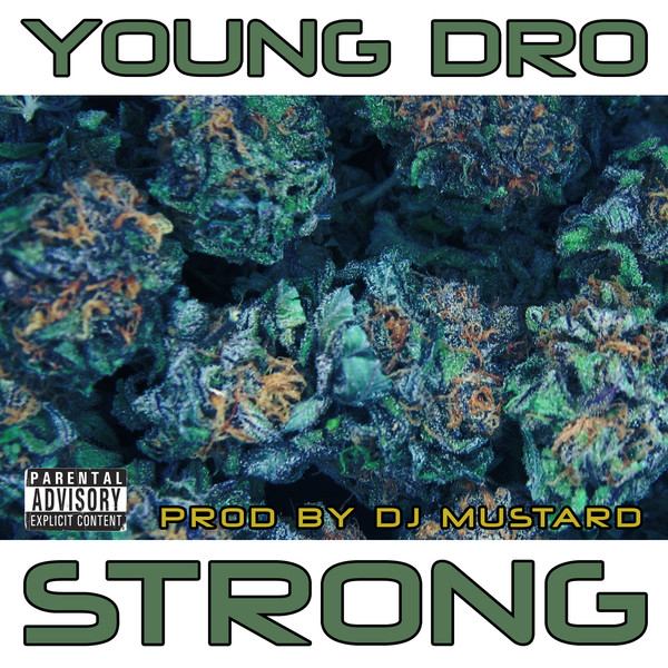 Strong by Young Dro (Single, Ratchet Music): Reviews, Ratings, Credits ...