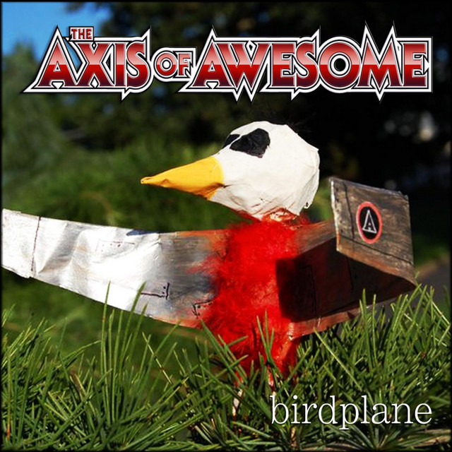 Birdplane by The Axis of Awesome (Single): Reviews, Ratings, Credits ...