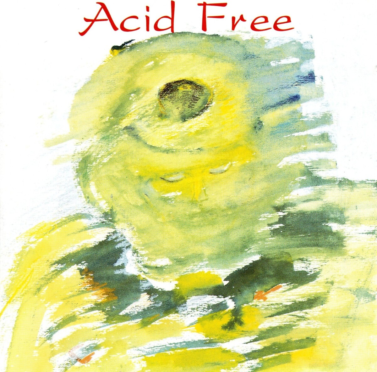 Acid Free Albums: songs discography biography and listening guide