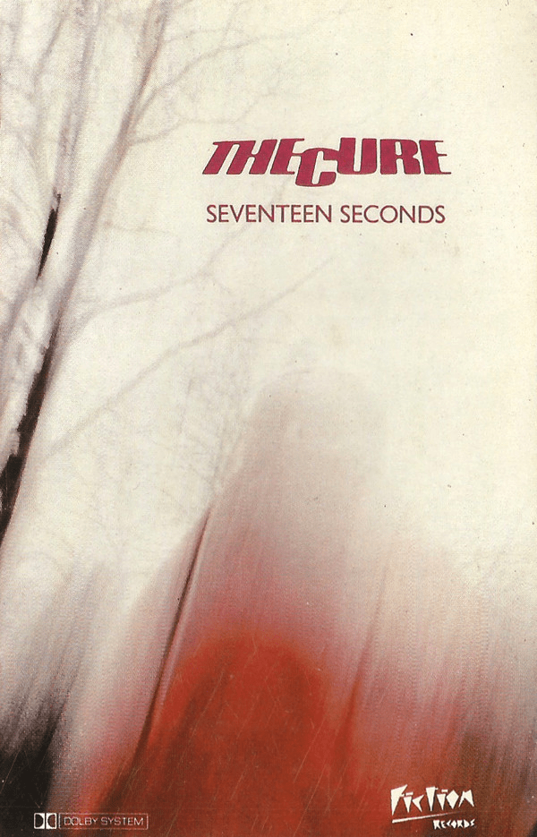 Seventeen Seconds by The Cure (Album; Fiction; FIXDC 4
