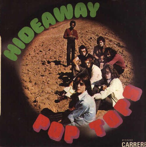 Hideaway / Walk Along by the Riverside by Pop Tops (Single; Carrère; 49 ...