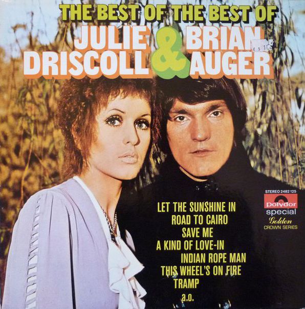 The Best of the Best of Julie Driscoll & Brian Auger by