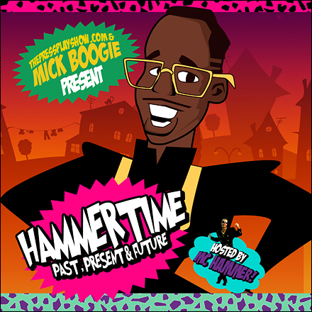Mick Boogie–HammertimePastPresent&Future Hammertime: Past, Present & Future by M.C. Hammer (Mixtape