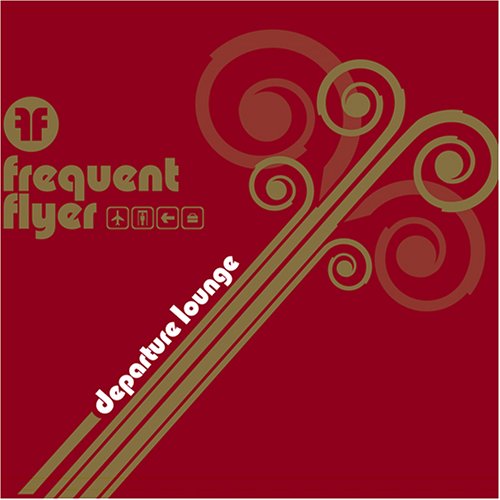 洋楽 Frequent Flyer : Departure Lounge Various Artists - Frequent Flyer: Departure Lounge - Amazon