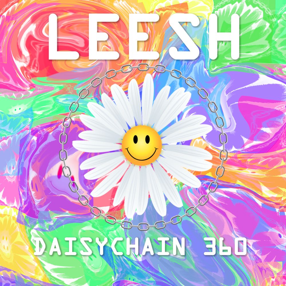 Daisychain 360 by Leesh (DJ Mix): Reviews, Ratings, Credits, Song list ...