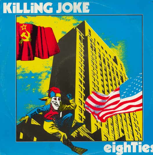 Eighties by Killing Joke (Single, Post-Punk): Reviews, Ratings
