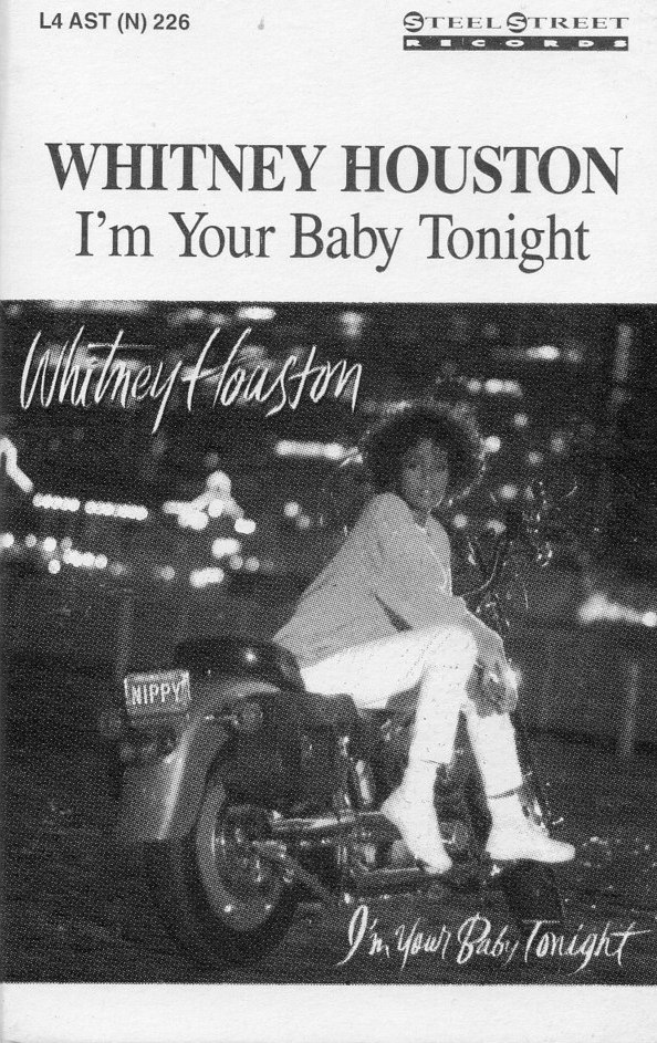 I'm Your Baby Tonight by Whitney Houston (Album; L4 AST (N) 226