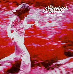 The Chemical Brothers/Setting Sun レコード Setting Sun (The Chemical Brothers song) - Wikipedia