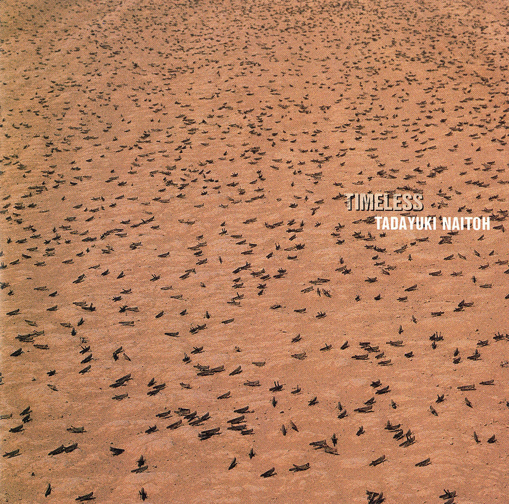 タイムレス (Timeless) by 内藤忠行 [Tadayuki Naitoh] (Album, Nature Recordings