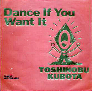 久保田利伸/Dance If You Want It Dance If You Want It - song and lyrics by Toshinobu Kubota