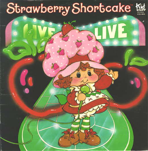 Strawberry Shortcake Live by Strawberry Shortcake (Album