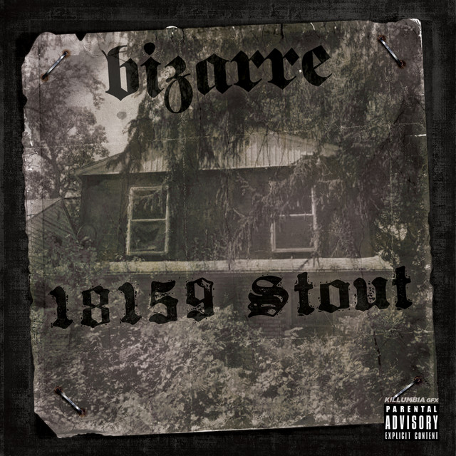 18159 Stout by Bizarre (Album, Hardcore Hip Hop): Reviews, Ratings ...