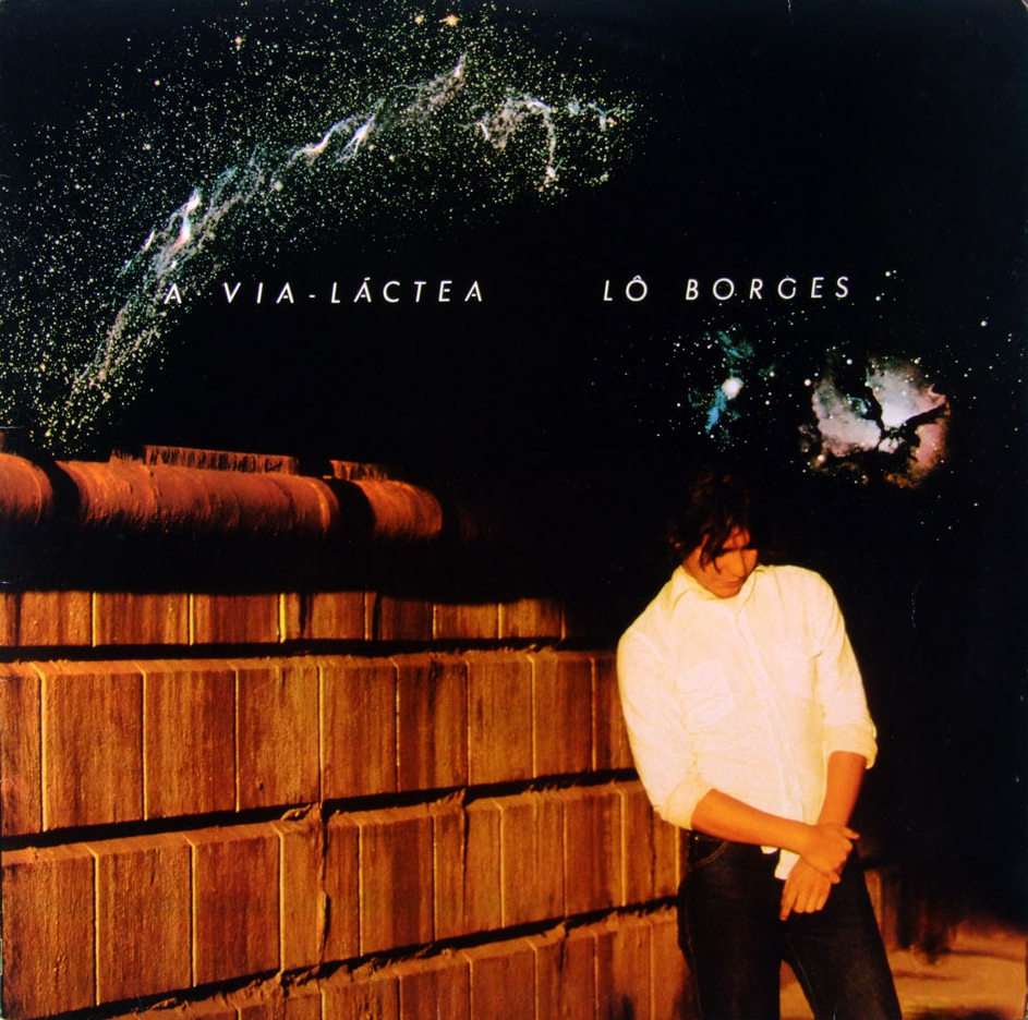 A Via-Láctea by Lô Borges (Album; Odeon; 064 422851