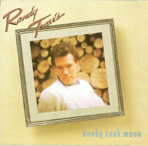 Honky Tonk Moon / Young Guns by Randy Travis (Single, Neo